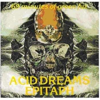 Album Various: Acid Dreams Epitaph (75 Minutes Of Green Fuz)