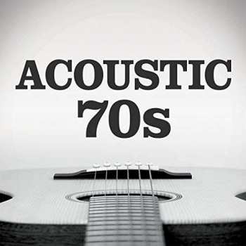 Album Various: Acoustic 70s