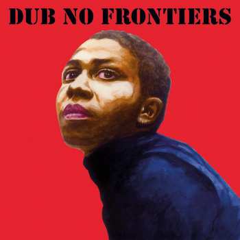 Album Various: Adrian Sherwood Presents Dub No Frontiers
