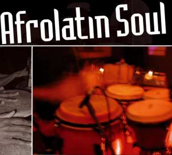 Album Various: Afrolatin Soul