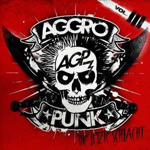 Album Various: Aggropunk Volume III - Die Letzte Schlacht