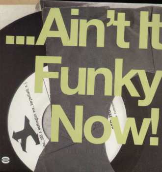 Album Various: ...Ain't It Funky Now!