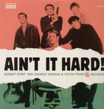 LP Various: Ain't It Hard! (Sunset Strip '60s Sounds! Garage & Psych From Viva Records) 453496