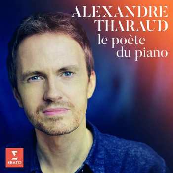Album Various: Alexandre Tharaud - Le Poete Du Piano