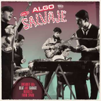Album Various: Algo Salvaje (Untamed 60s Beat And Garage Nuggets From Spain Vol.3) 