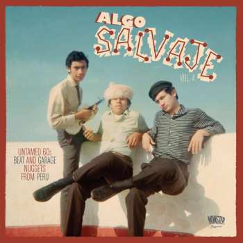 LP Various: Algo Salvaje Vol. 4 (Untamed 60s Beat And Garage Nuggets From Peru) 531015
