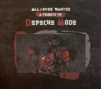 Album Various: All I Ever Wanted A Tribute To Depeche Mode