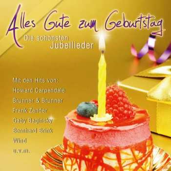 Album Various: Alles Gute Zum Geburtstag: Die Schönsten Jubel-lieder