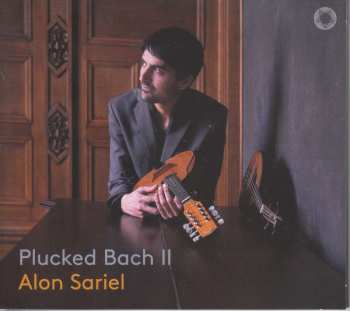 Album Various: Alon Sariel - Plucked Bach Ii