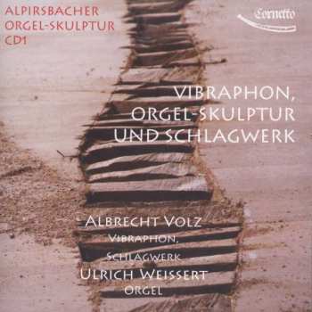 Album Various: Alpirsbacher Orgel-skulptur Vol.1