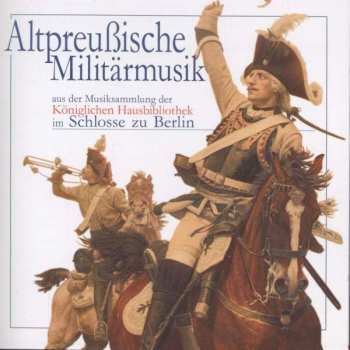 Album Various: Altpreußische Militärmusik
