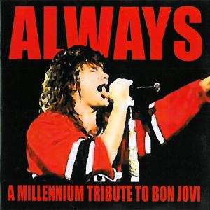 Album Various: Always: A Millenium Tribute To Bon Jovi