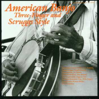 Album Various: American Banjo Tunes & Songs In Scruggs Style