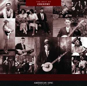 Various: American Epic: The Best Of Country