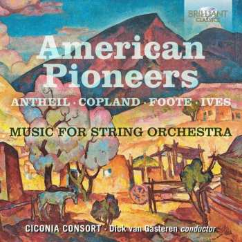 CD George Antheil: American Pioneers 492199