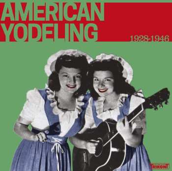 Album Various: American Yodeling 1928-1946