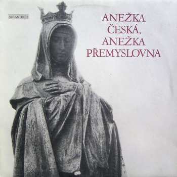 Album Various: Anežka Česká, Anežka Přemyslovna