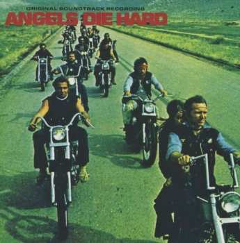 Album Various: Angels Die Hard (Original Soundtrack Recording)