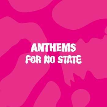 Album Various: Anthems For No State