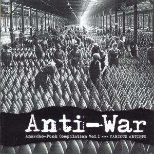 Various: Anti-War (Anarcho-Punk Compilation Vol. 1)