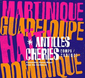 Album Various: Antilles Chéries