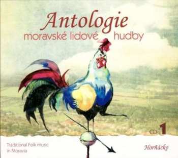 CD Various: Antologie Moravské Lidové Hudby CD1: Horňácko 2492