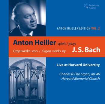 Album Various: Anton Heiller Edition Vol.2 - Anton Heiller Plays J.s. Bach