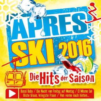Album Various: Apres Ski 2016: Die Hits Der Saison