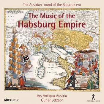 Album Various: The Music Of The Habsburg Empire - The Austrian Sound Of The Baroque Era