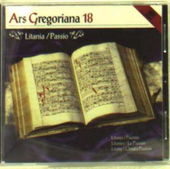 Album Various: Ars Gregoriana 18 - Litania/passio