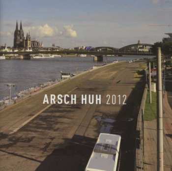 Various: Arsch Huh 2012
