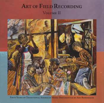 Album Various: Art Of Field Recording: Volume II