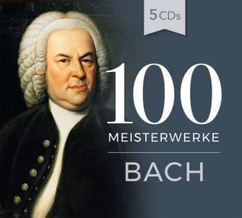 Album Various: 100 Meisterwerke Bach