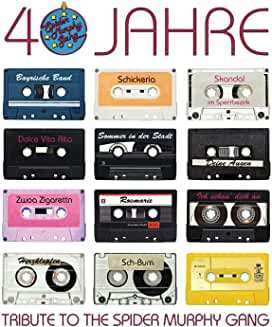 Album Various: 40 Jahre: A Tribute To The Spider Murphy Gang
