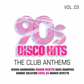 Album Various: 90s Disco Hits Vol.3. The Club Anthems