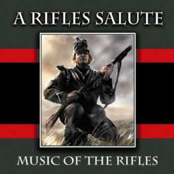 Album Various: A Rifles Salute: Music Of The Rifles