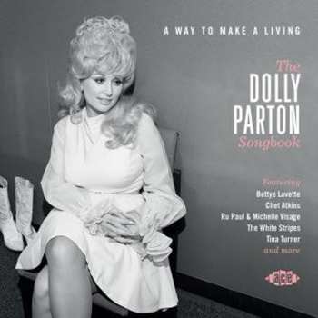 Album Various: A Way To Make A Living-the Dolly Parton Songbook