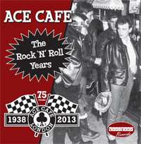 Album Various: Ace Cafe The Rock N Roll Years