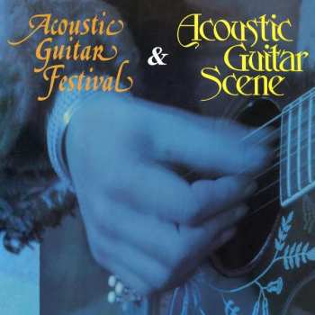 Album Various: Acoustic Guitar Scene & Acoustic Guitar Festival
