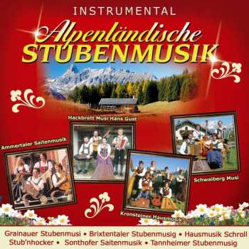 Various: Alpenländische Stubenmusik