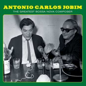 Album Various: Antonio Carlos Jobim: The Greatest Bossa Nova Composer