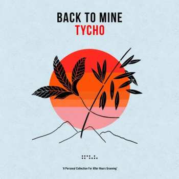 2LP Tycho: Back To Mine 436796