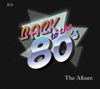 Album Various: Back To The 80's - The Album