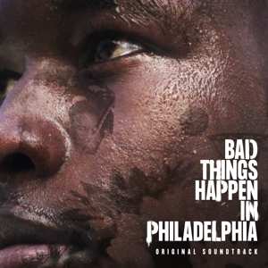 Album Various: Bad Things Happen In Philadelphia