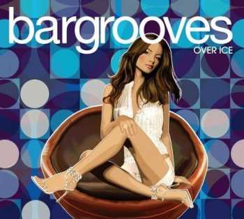 Various: Bargrooves Over Ice