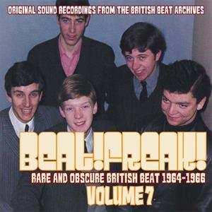Various Artists: Beat! Freak! Volume 7 - Rare And Obscure British Beat 1964 - 1966