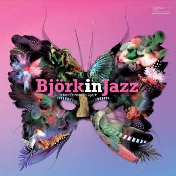 Album Various: Björk In Jazz - A Jazz Tribute To Björk