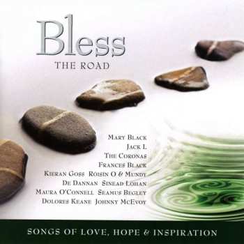 Various: Bless The Road - Songs Of Love, Hope & Inspiration