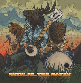 Album Various: Burn On The Bayou: A Heavy Underground Tribute To Creedence Clearwater Revival