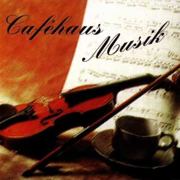 Album Various: Cafehaus Musik